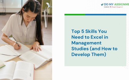 Top 5 Skills You Need to Excel in Management Studies (and How to Develop Them)