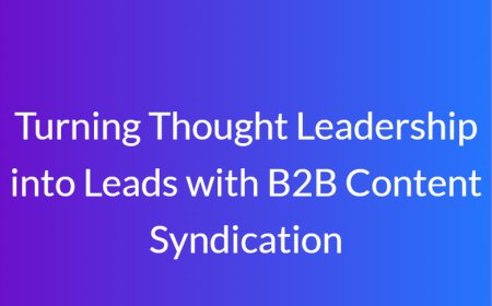 Turning Thought Leadership into Leads with B2B Content Syndication