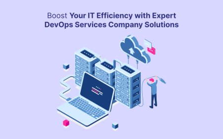 Boost Your IT Efficiency with Expert DevOps Services Company Solutions