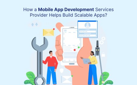 How a Mobile App Development Services Provider Helps Build Scalable Apps?