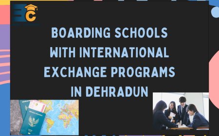 Boarding Schools with International Exchange Programs in Dehradun