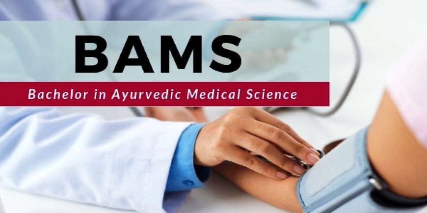 Why Bangalore is the Best Place to Study BAMS